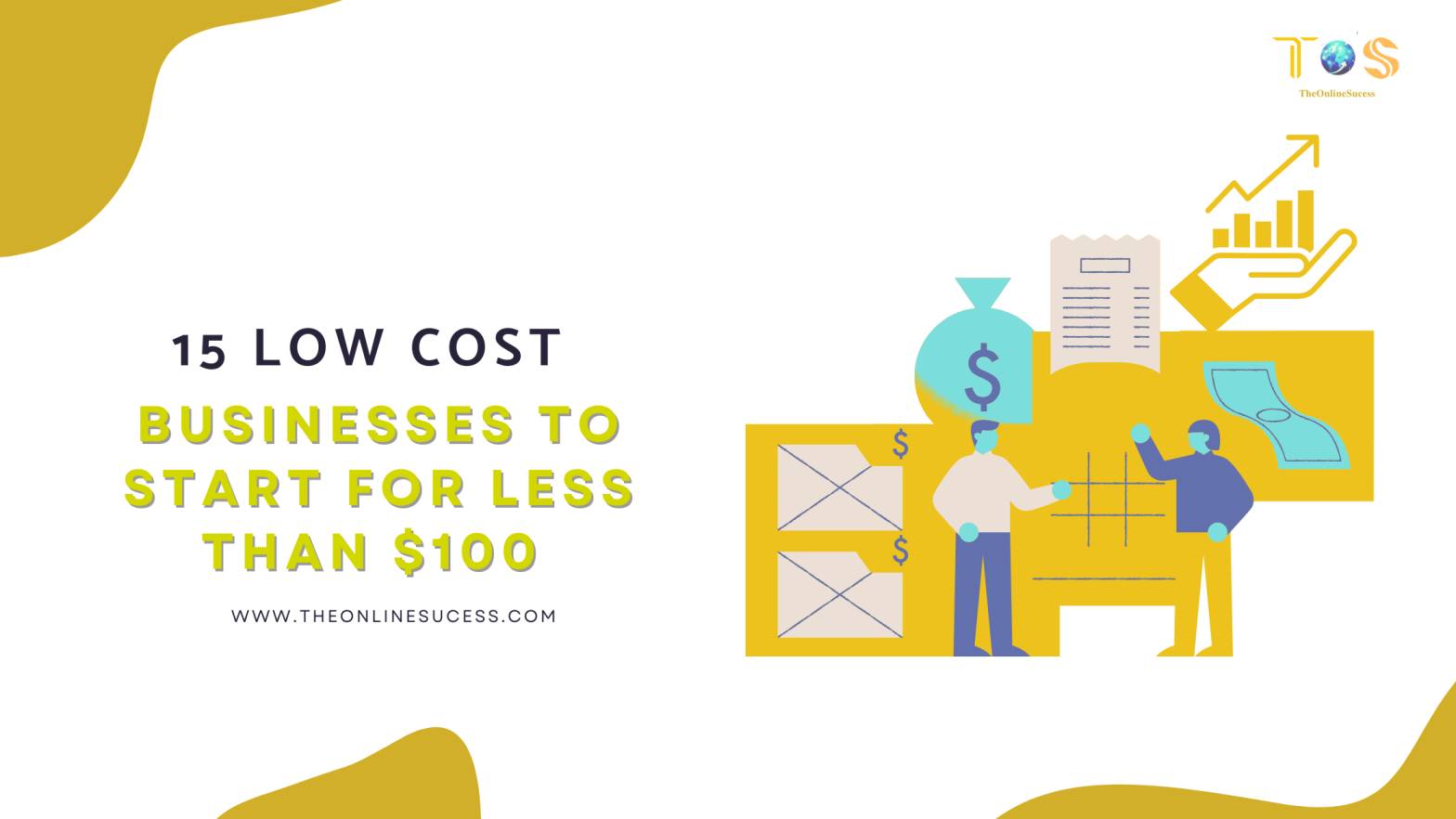 15 Low Cost Businesses to Start for Less Than $100