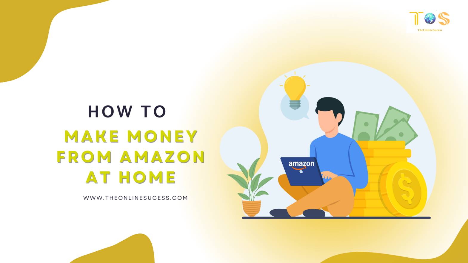 Read more about the article How To Make Money From Amazon At Home