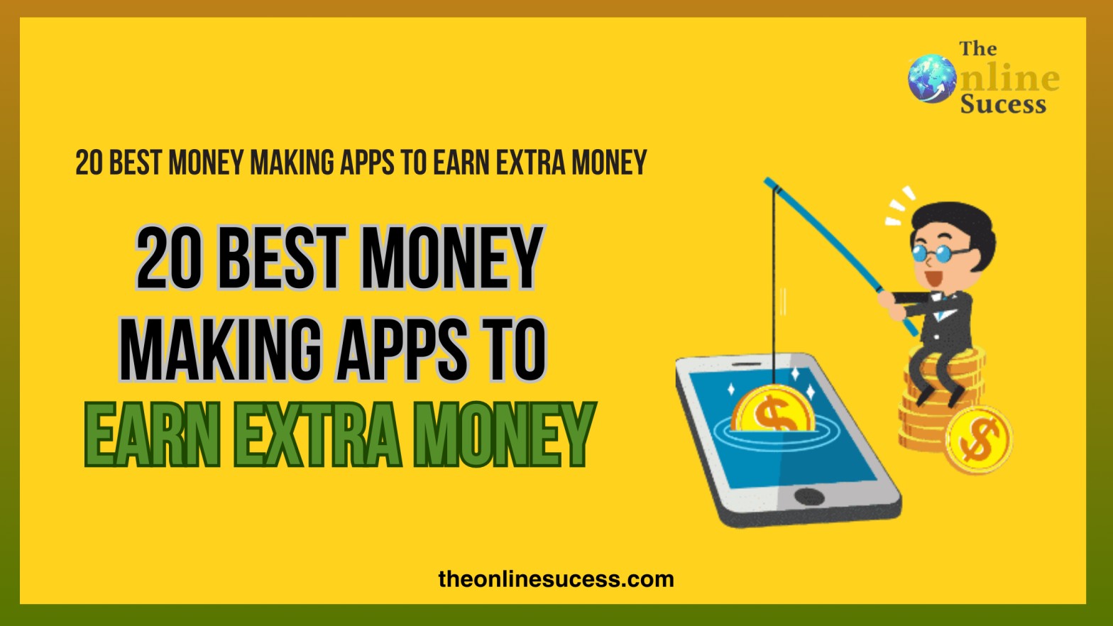 20 Best Money Making Apps To Earn Extra Money