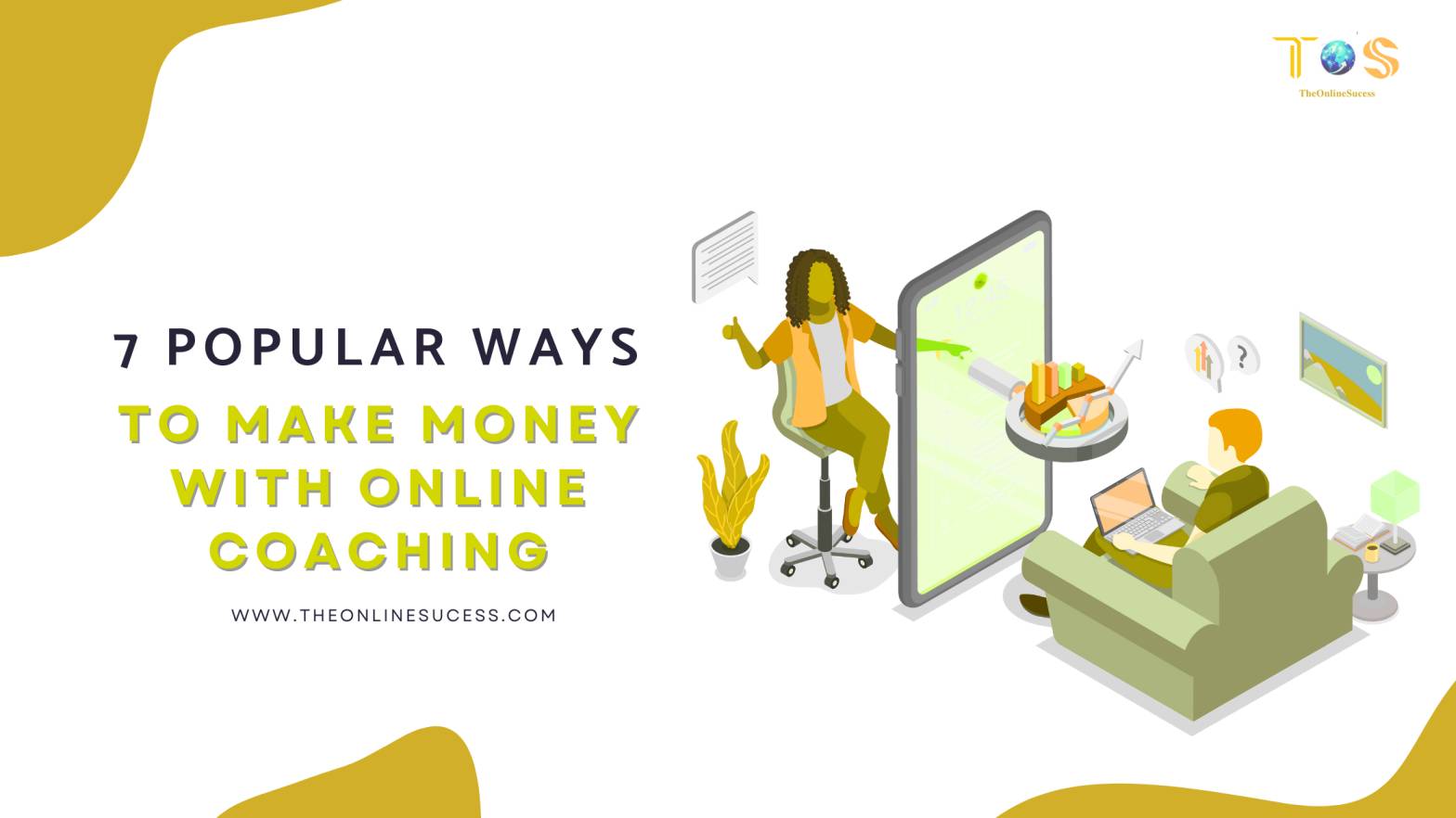 You are currently viewing 7 Popular Ways To Make Money With Online Coaching