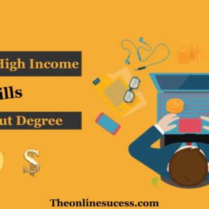 Read more about the article Top 10 High Income Skills Without Degree
