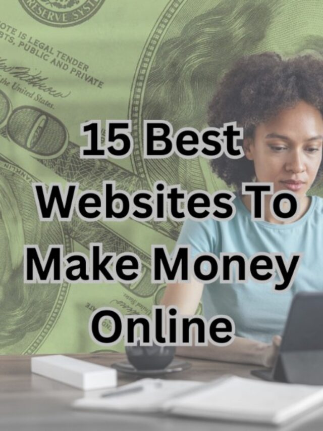 15 Best Website To Make Money Online