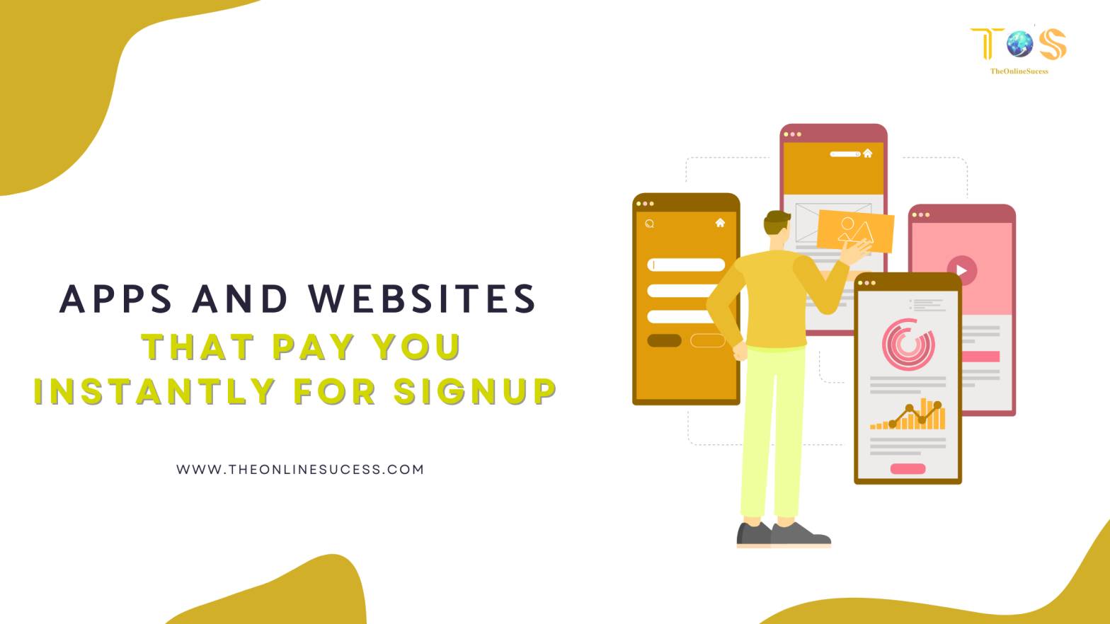 Apps and Websites That Pay You Instantly for signup