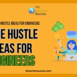 Side Hustle Ideas for Engineers