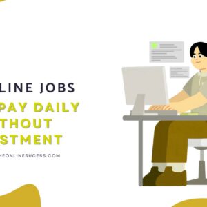 Read more about the article 16 Online Jobs That Pay Daily Without Investment 2026
