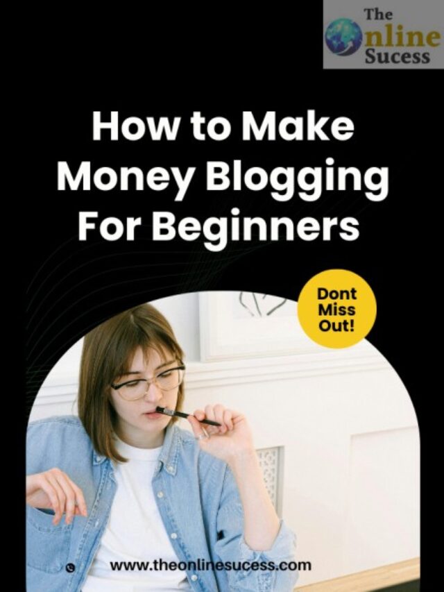 How to Make Money Blogging For Beginners 2024