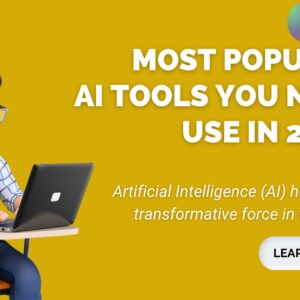 Read more about the article Top 10 Most Popular AI Tools You Need to Use in 2025