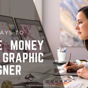 Read more about the article Best Ways To Make Money As A Graphic Designer Online 2025