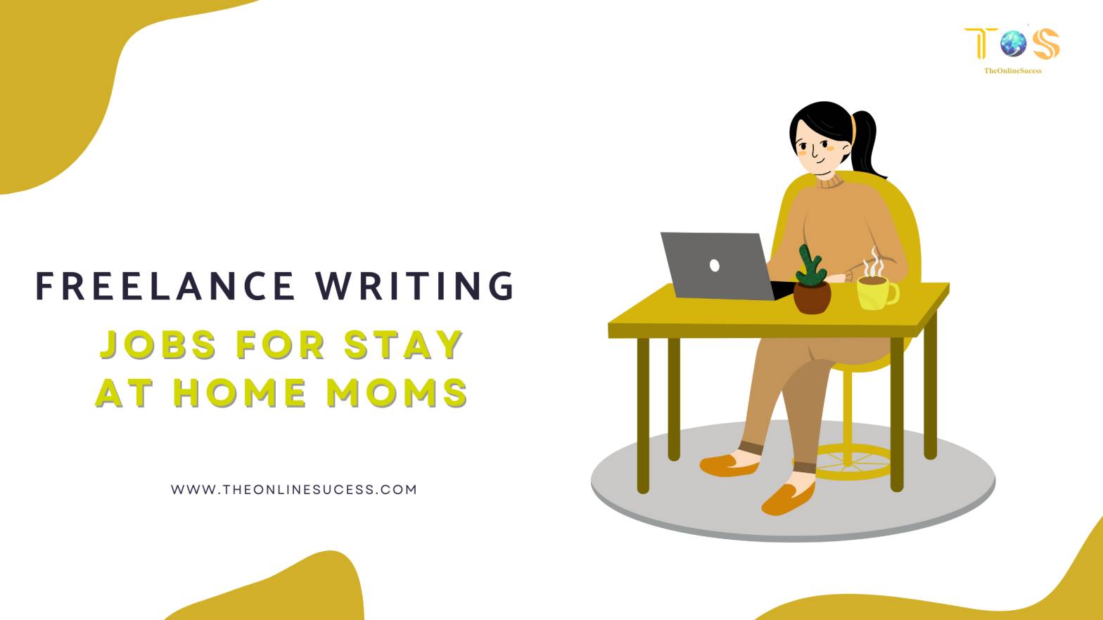 Freelance Writing Jobs For Stay at Home Moms