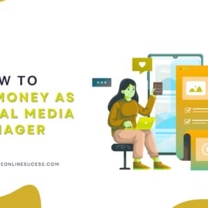 Read more about the article How To Make Money As a Social Media Manager 2026