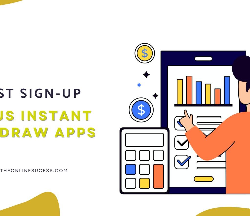 15 Best Sign-Up Bonus Instant Withdraw Apps