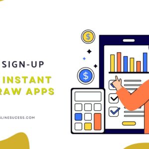 Read more about the article 15 Best Sign-Up Bonus Instant Withdraw Apps