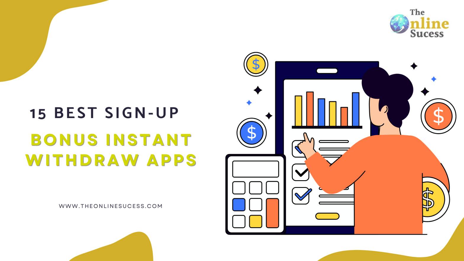 15 Best Sign-Up Bonus Instant Withdraw Apps