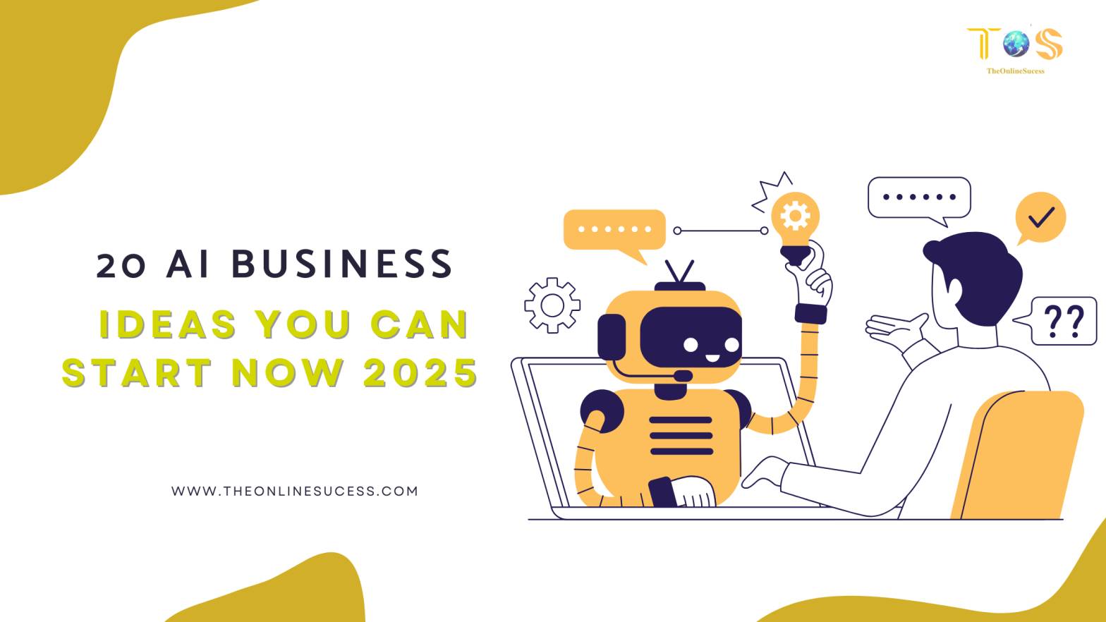 Read more about the article 20 AI Business Ideas You Can Start Now 2025 