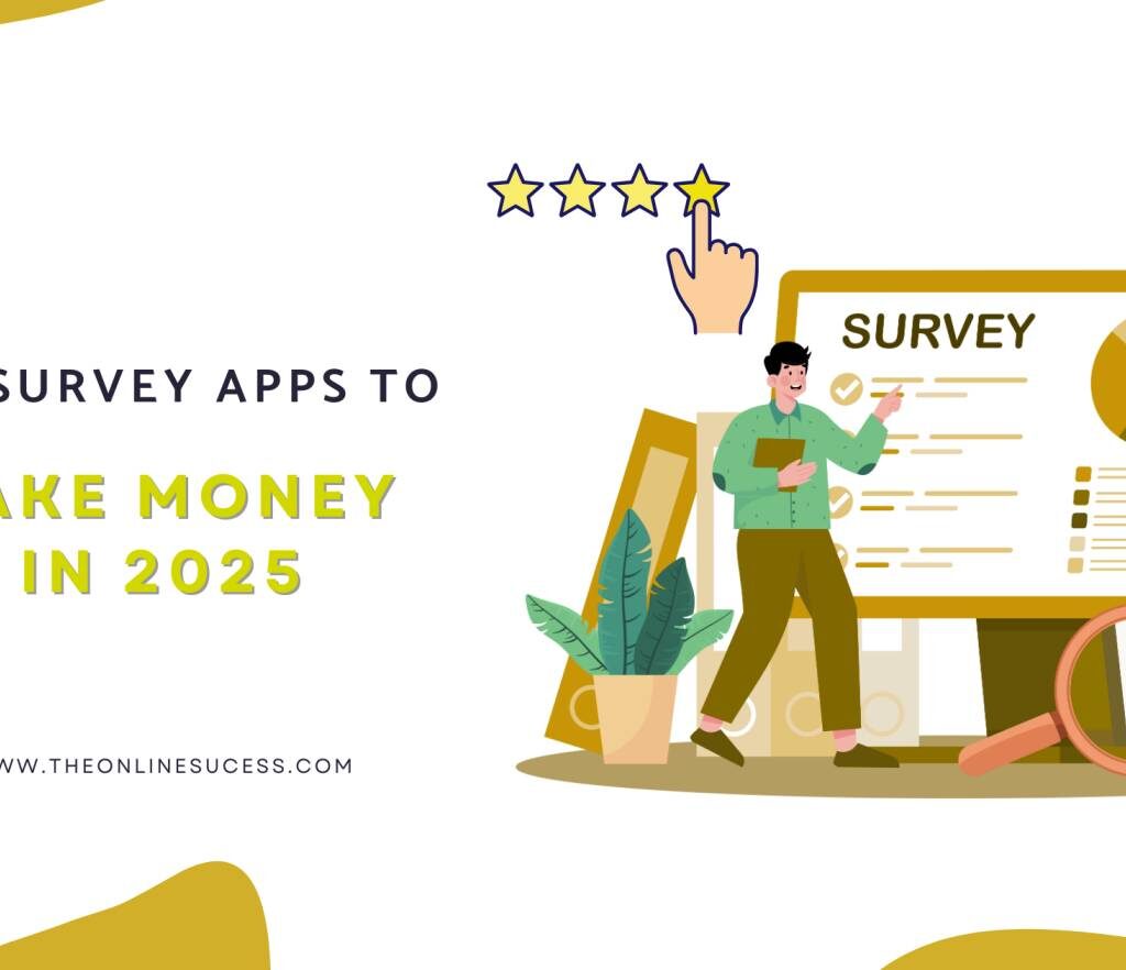 Best Survey Apps to Make Money in 2025