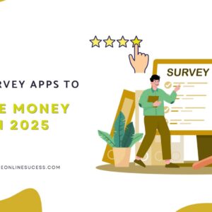 Read more about the article Best Survey Apps to Make Money in 2025: Earn Cash from Your Phone