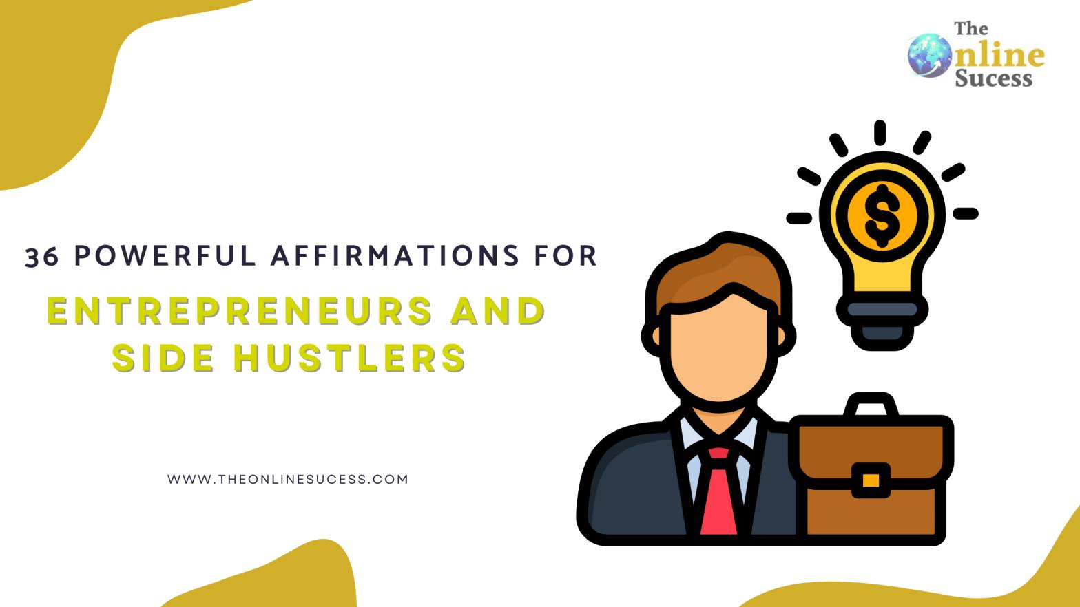 36 Powerful Affirmations for Entrepreneurs and Side Hustlers