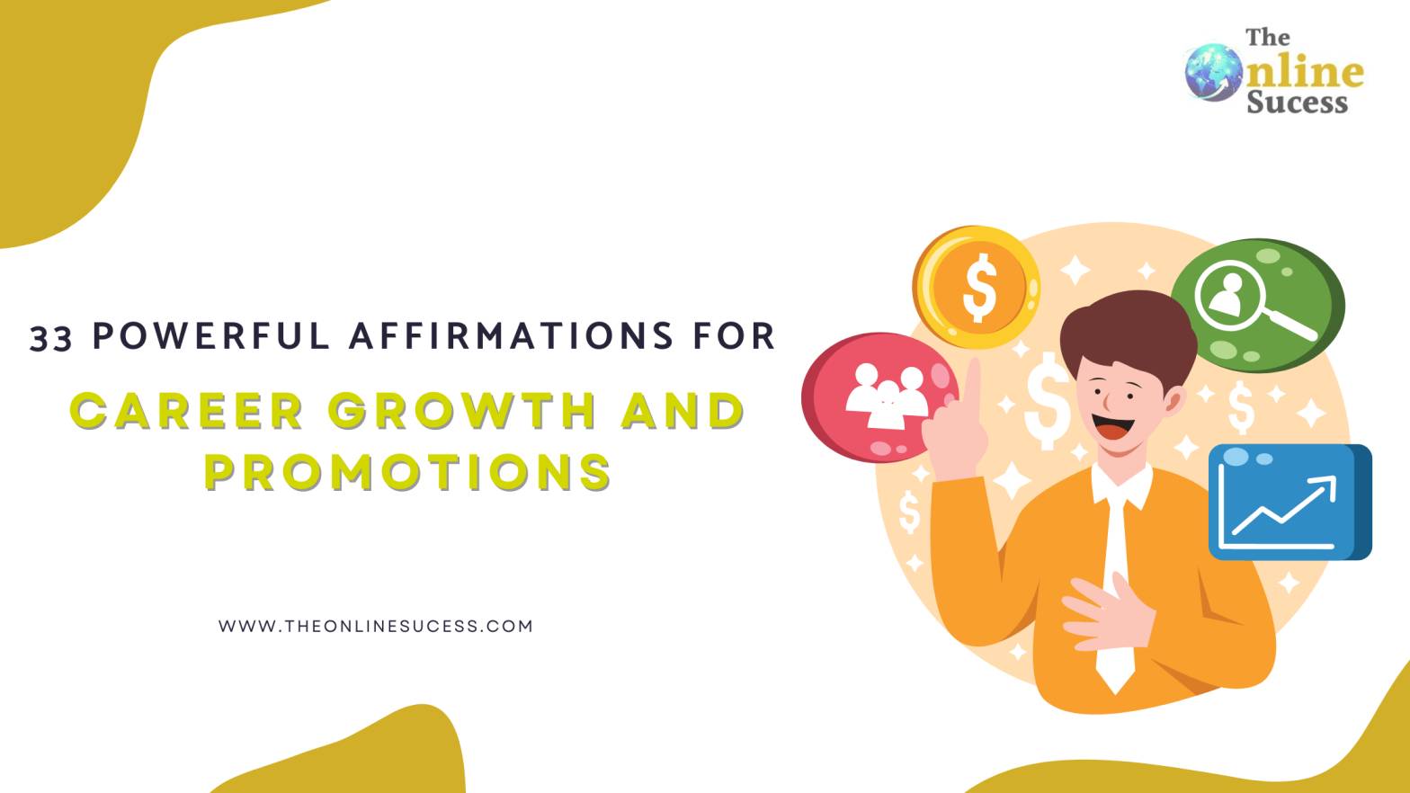 33 Powerful Affirmations for Career Growth and Promotions