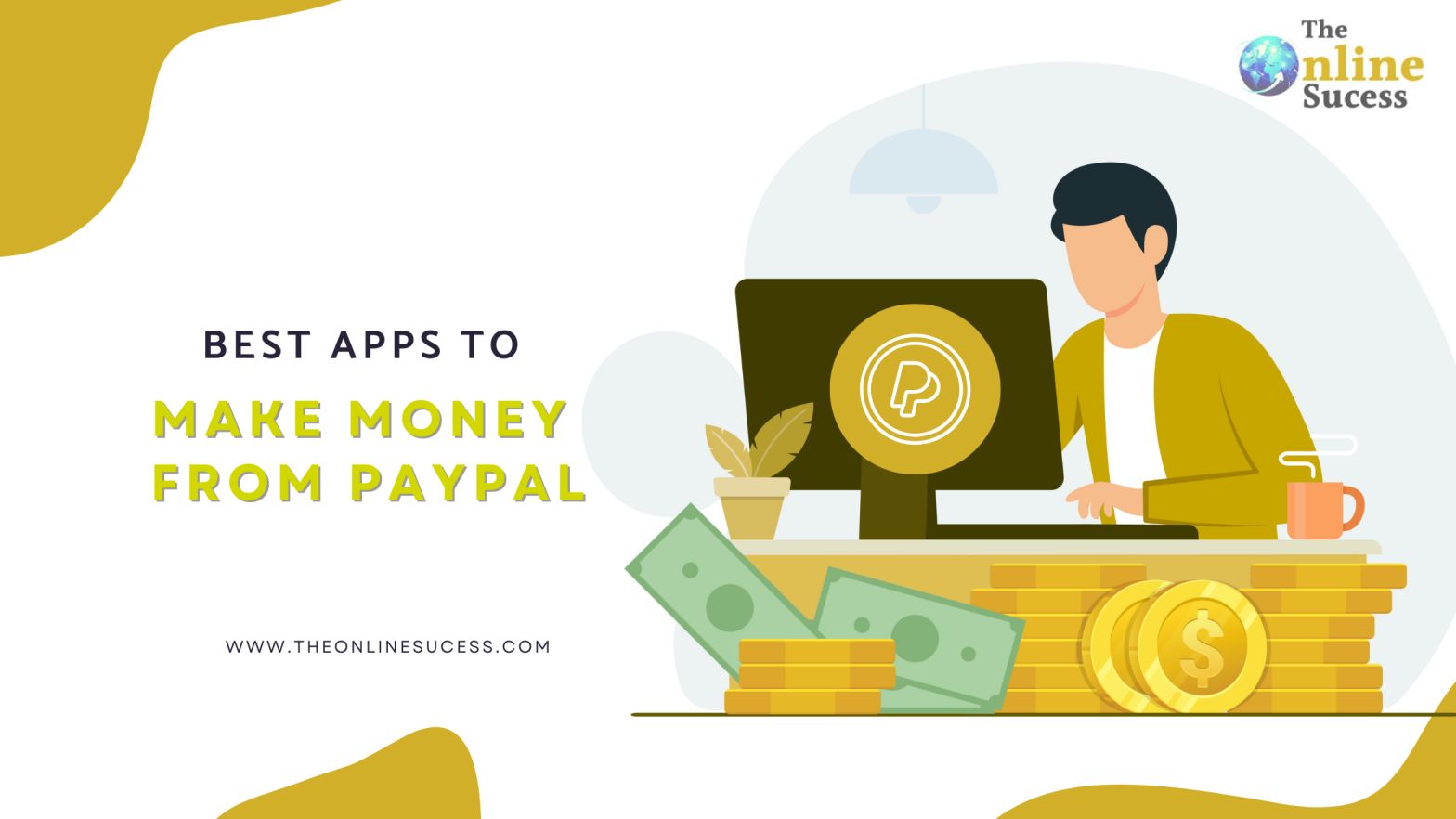 Best Apps to Make Money From PayPal In 2025