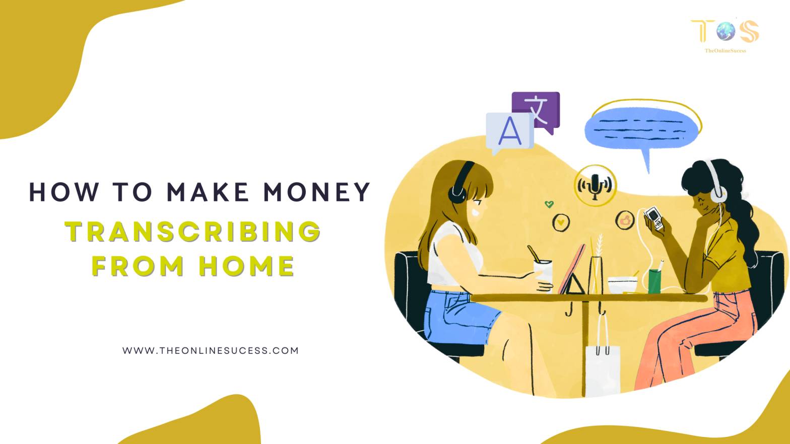 How To Make Money Transcribing From Home 2025