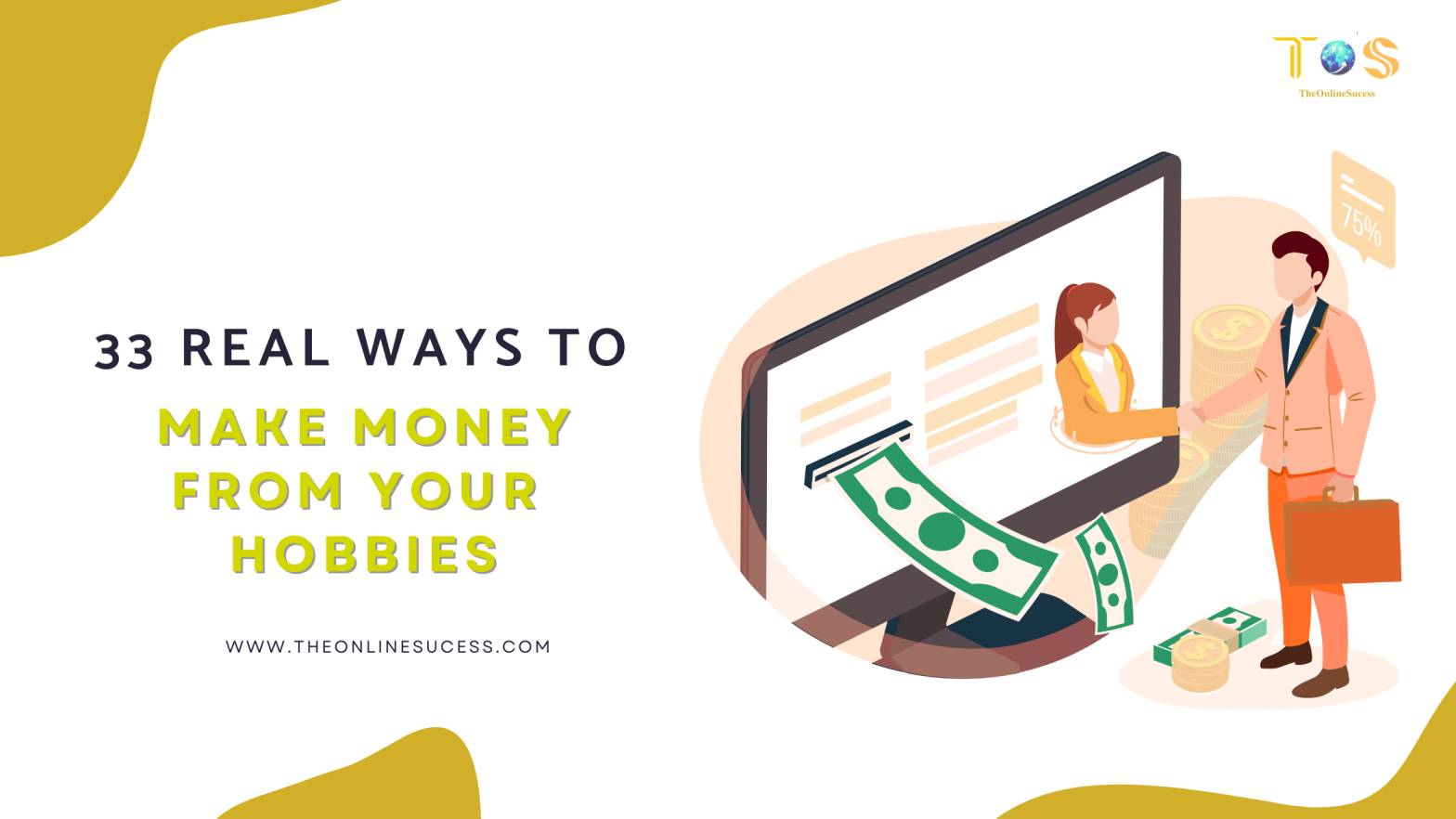 Read more about the article 33 Real Ways to Make Money From Your Hobbies