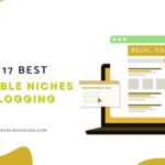 Best Profitable Niches For Blogging