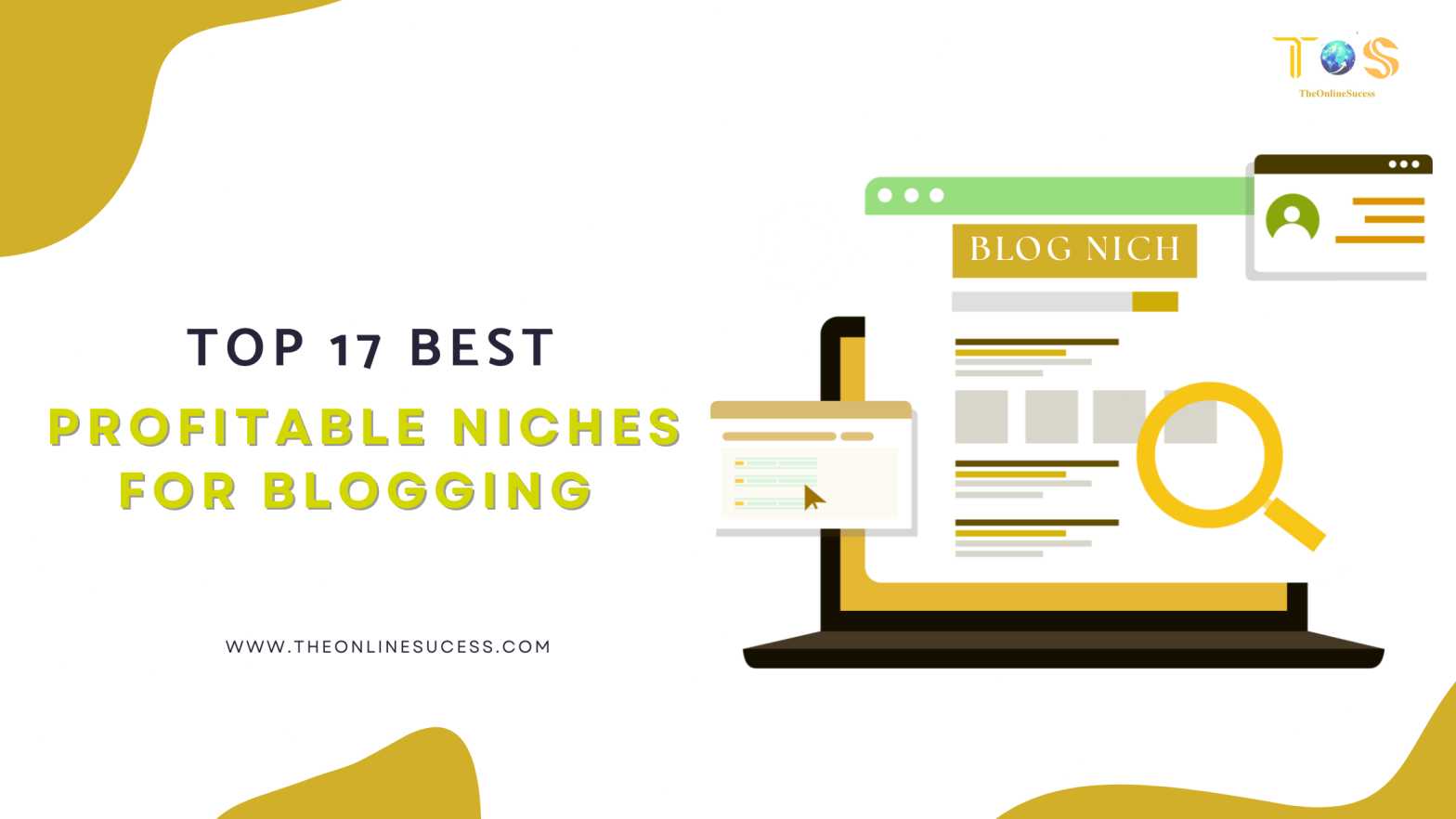 You are currently viewing Top 17 Best Profitable Niches For Blogging in 2025