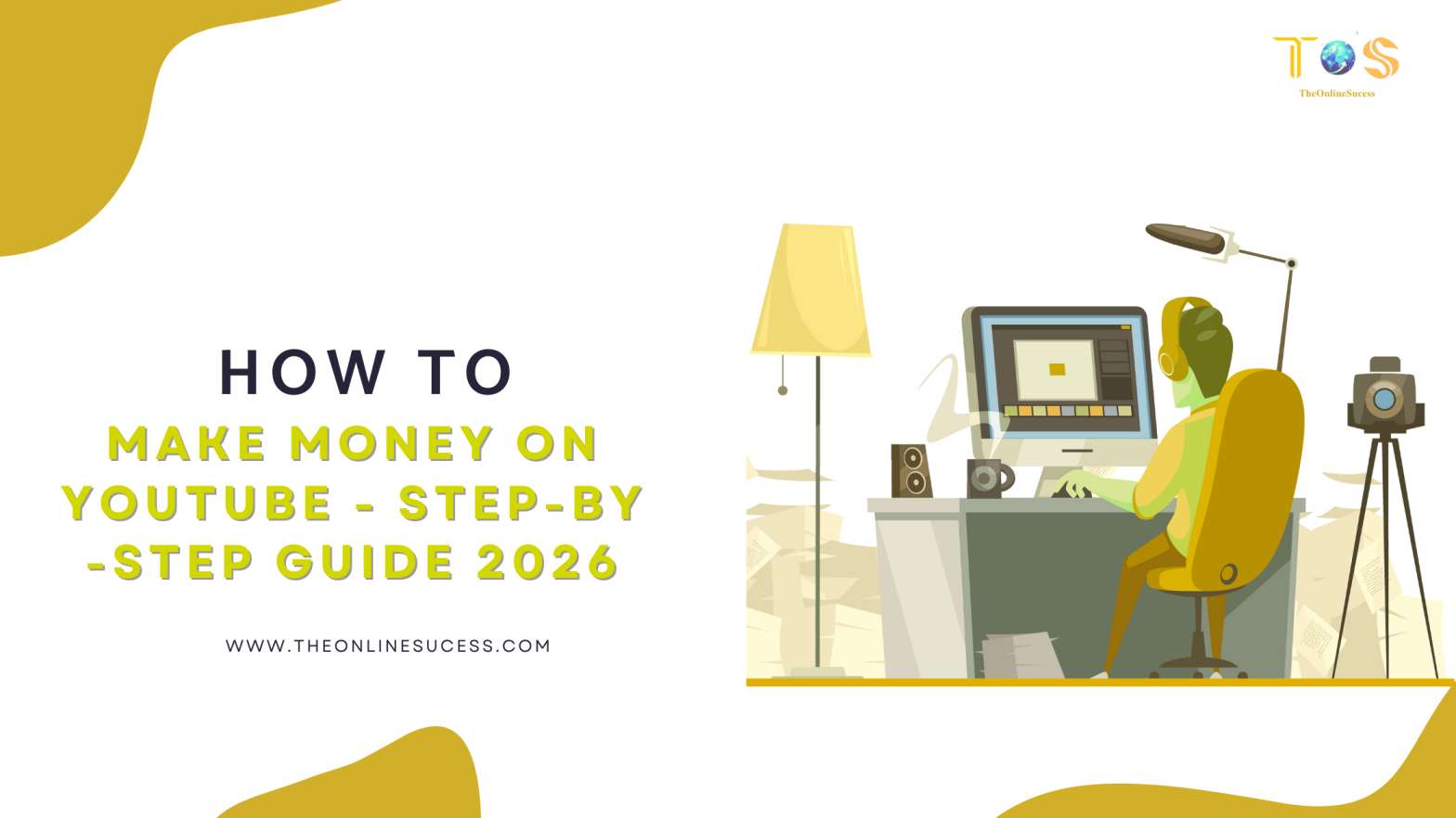 How to Make Money on YouTube – Step-by-Step Guide 2026