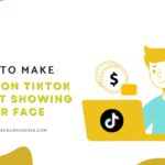 Make Money on TikTok Without Showing Your Face