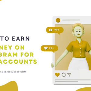 Read more about the article How To Earn Money On Instagram For Small Accounts In 2026 